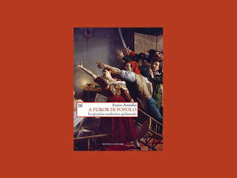 L’incubo gialloverde in “A furor di popolo” di Ennio Amodio