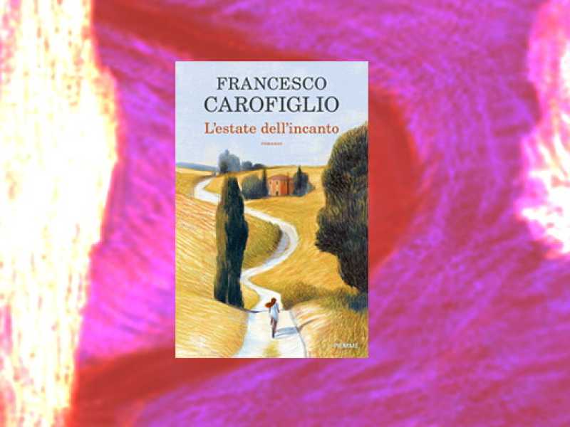 La copertina de "L'estate dell'incanto" di Francesco Carofiglio