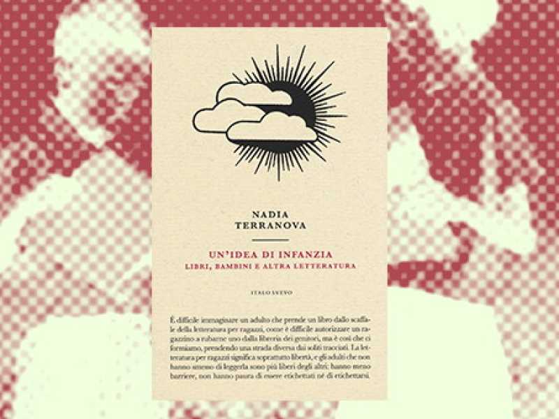 La copertina di  &ldquo;Un&rsquo;idea di infanzia&rdquo;, di Nadia Terranova (ItaloSvevo Edizioni)
