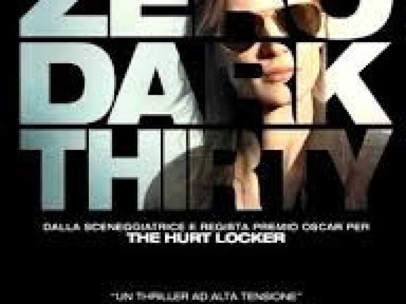 ZERO DARK THIRTY