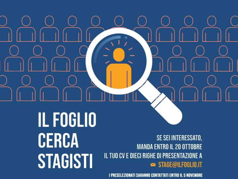 Il Foglio cerca stagisti