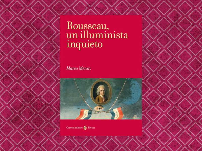 Rousseau, un illuminista inquieto