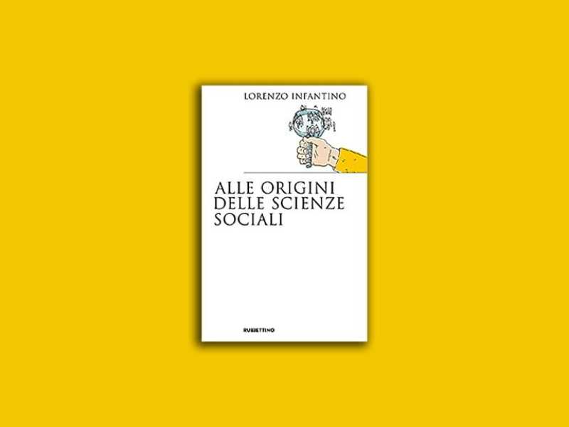 Alle origini delle scienze sociali
