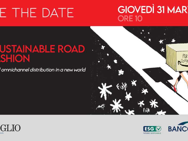 "The sustainable road to fashion". Ecco il programma e gli ospiti all'evento del Foglio della Moda