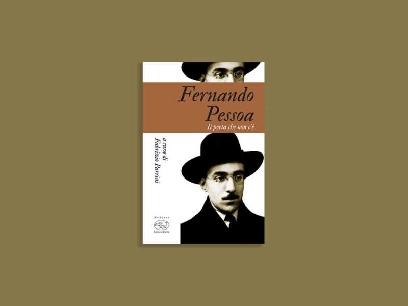 Fernando Pessoa. Il poeta che non c’è