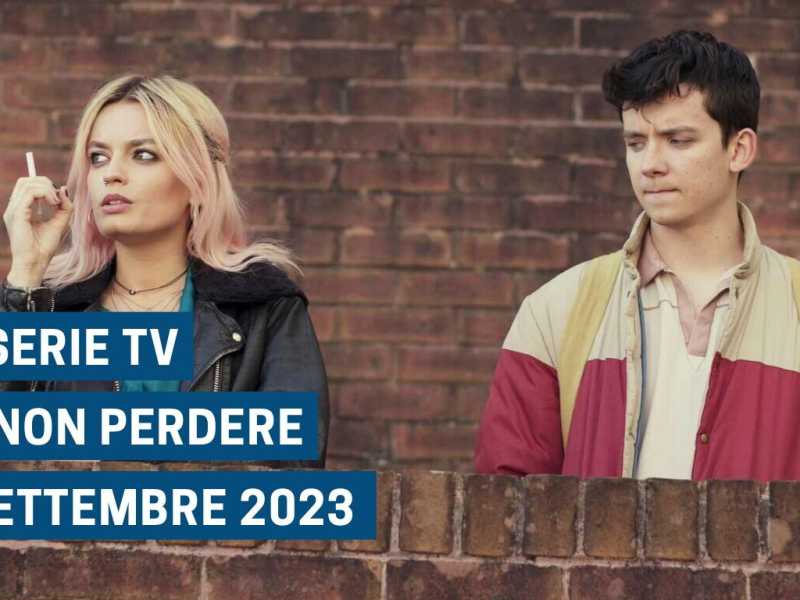 Le migliori serie tv da vedere a settembre 2023, in pillole