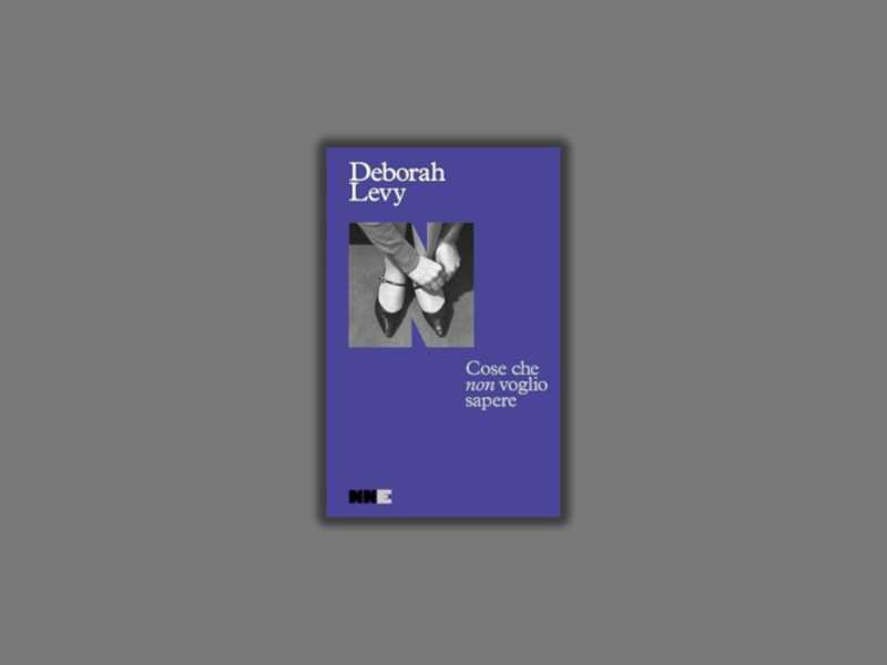 I ricordi di un’artista da piccola e il potere della scrittura. Deborah Levy
