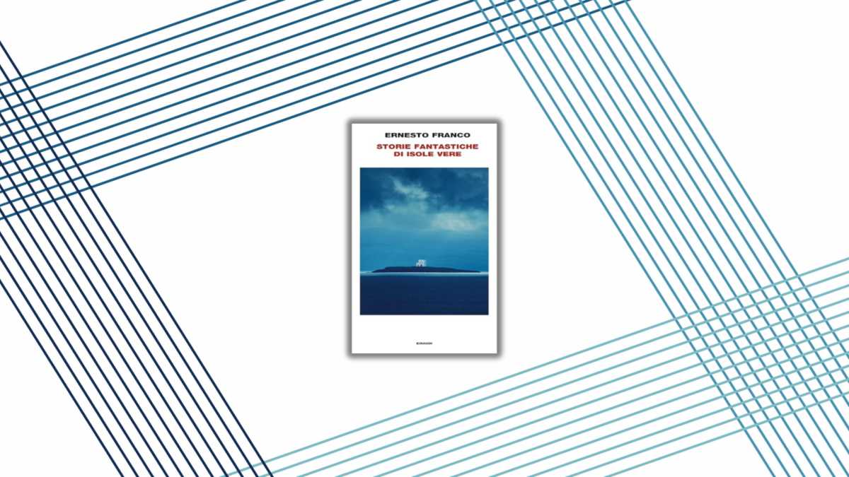 Immagine di Storie fantastiche di isole vere: la scrittura e il vento per Ernesto Franco
